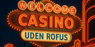 Nye Casino Uden ROFUS Opdag Mulighederne for Spil