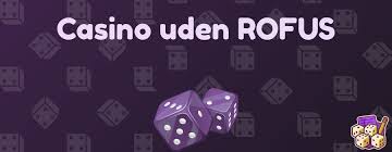 Nye Casino Uden ROFUS Opdag Mulighederne for Spil